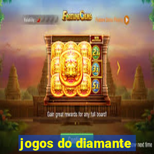 jogos do diamante